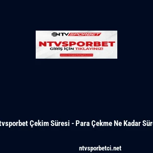 Ntvsporbet &Ccedil;ekim S&uuml;resi - Para &Ccedil;ekme Ne Kadar S&uuml;rer